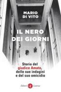 Ebook Il Nero dei giorni di Mario Di Vito edito da Editori Laterza