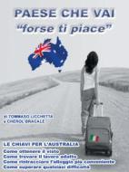 Ebook Le chiavi per l'Australia di Tommaso Licchetta e Cherol Bracalè edito da Youcanprint