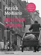 Ebook Mjesto za zvijezdu di Patrick Modiano edito da Fraktura