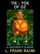 Ebook Tik-Tok of Oz di L. Frank Baum edito da Diamond Book Publishing