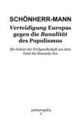 Ebook Verteidigung Europas gegen die Banalität des Populismus di Hans-Martin Schönherr-Mann edito da Books on Demand