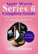 Ebook Apple Watch Series 6 Complete Guide di Allan Linton edito da imhoebe kenneth  egbunu