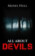 Ebook All about Devils di Moses Hull edito da anna ruggieri