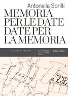 Ebook Memoria per le date, date per la memoria di Antonella Sbrilli edito da Guaraldi