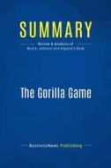Ebook Summary: The Gorilla Game di BusinessNews Publishing edito da Business Book Summaries
