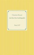 Ebook Jane Eyre. Eine Autobiographie di Charlotte Brontë edito da Books on Demand