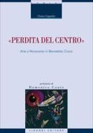 Ebook “Perdita del centro“ di Chiara Cappiello edito da Liguori Editore