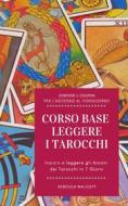 Ebook Corso Base "Leggere i Tarocchi" di Rebecca Walcott edito da LEMNISCATA
