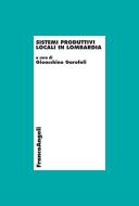 Ebook Sistemi produttivi locali in Lombardia di AA. VV. edito da Franco Angeli Edizioni