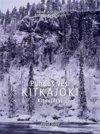 Ebook Puhdas vesi KITKAJOKI Kitkajärvi di Tauno Kohonen edito da Books on Demand