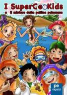 Ebook I Supergeokids e il mistero delle palline peluccose di Stefano Margiotta, Lorenzo Leccese, Stefano Arzeni, Piero Medagli, Alessio Turco edito da Primiceri Editore Srls