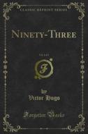 Ebook Ninety-Three di Victor Hugo edito da Forgotten Books