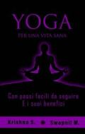 Ebook Yoga di Swapnil M, Krishna S edito da Swapnil Modi