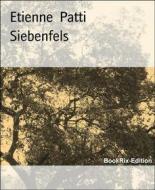 Ebook Siebenfels di Etienne Patti edito da BookRix