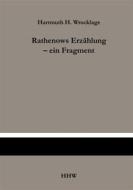 Ebook Rathenows Erzählung - ein Fragment di Hartmuth H. Wrocklage edito da Books on Demand