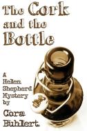 Ebook The Cork and the Bottle di Cora Buhlert edito da Cora Buhlert