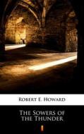 Ebook The Sowers of the Thunder di Robert E. Howard edito da Ktoczyta.pl