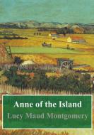 Ebook Anne of the Island di Lucy Maud Montgomery edito da Freeriver Publishing