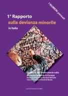 Ebook 1° Rapporto sulla devianza minorile in Italia di Maria Stefania Totaro edito da Gangemi Editore