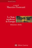 Ebook Lo Stato moderno in Europa di Maurizio Fioravanti edito da Editori Laterza