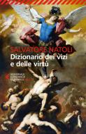 Ebook Dizionario dei vizi e delle virtù di Salvatore Natoli edito da Feltrinelli Editore