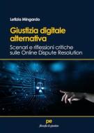 Ebook Giustizia digitale alternativa di Letizia Mingardo edito da Primiceri Editore Srls