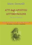 Ebook Atti degli Apostoli e Lettere paoline. Una introduzione - seconda edizione di Marco Ceccarelli edito da Youcanprint