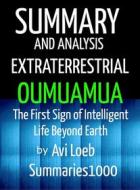 Ebook Summary and Analysis Extraterrestrial Oumuamua by Avi Loeb di Scott Campbell edito da Scott Campbell