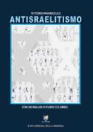 Ebook Antisraelitismo di Pavoncello Vittorio edito da All Around srl