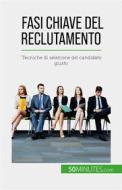 Ebook Fasi chiave del reclutamento di Caroline Cailteux edito da 50Minutes.com (IT)