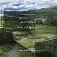 Ebook Ausstellungen Texte und Spuren II di Nicolaus Bornhorn edito da Books on Demand