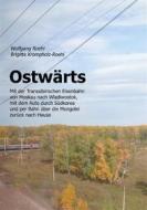 Ebook Ostwärts di Wolfgang Roehl, Brigitte Krompholz-Roehl edito da Books on Demand