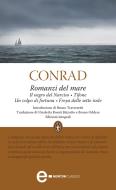 Ebook Romanzi del mare di Joseph Conrad edito da Newton Compton Editori