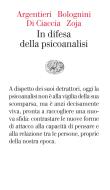 Ebook In difesa della psicoanalisi di Argentieri Simona, Di Ciaccia Antonio, Bolognini Stefano, Zoja Luigi edito da Einaudi
