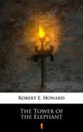 Ebook The Tower of the Elephant di Robert E. Howard edito da Ktoczyta.pl