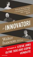 Ebook Gli innovatori di Isaacson Walter edito da Mondadori