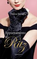 Ebook Appuntamento al Ritz di Hélène Battaglia edito da Dalai Editore