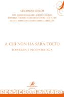 Ebook A chi non ha sarà tolto - Economia e psicopatologia di Contri Giacomo B. edito da SIC Edizioni