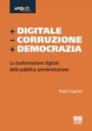 Ebook + Digitale – Corruzione + Democrazia di Paolo Coppola edito da Apogeo Education