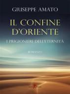 Ebook Il confine d’oriente di Giuseppe Amato edito da Leone Editore