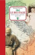Ebook 1861. Le due italie di Viglione edito da Ares