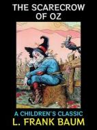 Ebook The Scarecrow of Oz di L. Frank Baum edito da Diamond Book Publishing