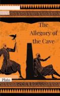 Ebook The Allegory of the Cave di Plato edito da Digital Library of Alexandria