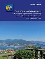Ebook Von Vigo nach Santiago di Thomas Schmidt edito da Books on Demand