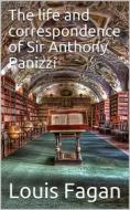 Ebook The life and correspondence of Sir Anthony Panizzi di Louis Fagan edito da Kore Enterprises
