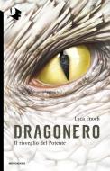 Ebook Dragonero - Il risveglio del Potente di Enoch Luca edito da Mondadori