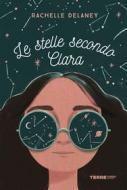 Ebook Le stelle secondo Clara di Delaney Rachelle edito da Terre di mezzo