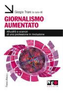 Ebook Giornalismo aumentato di AA. VV. edito da Franco Angeli Edizioni