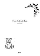 Ebook L'orso Dadà va in risaia. di Elena Delmastro edito da Elena Delmastro