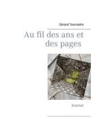 Ebook Au fil des ans et des pages di Gérard Tournadre edito da Books on Demand